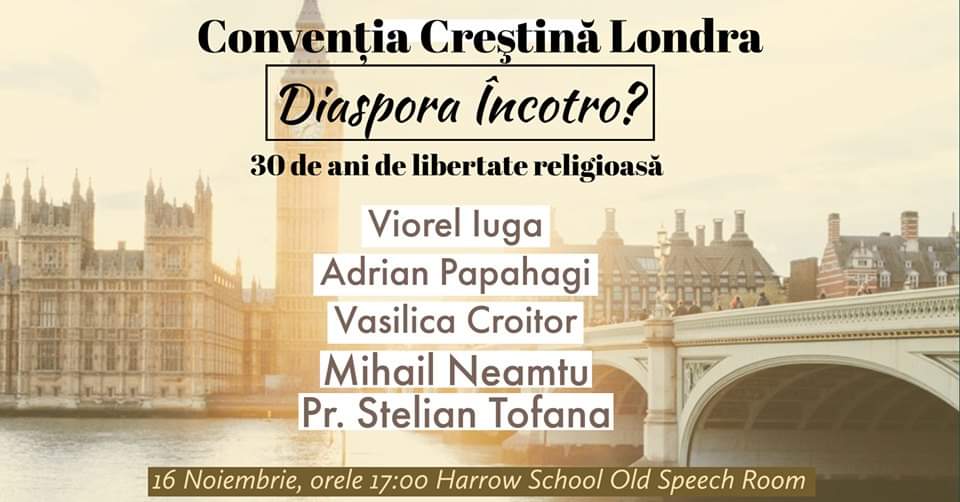 Convenția Creștină Londra: 30 de ani de libertate religioasă – diaspora încotro?