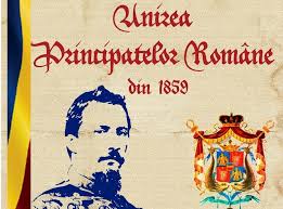 24 ianuarie, Ziua Unirii Principatelor Române. 162 de ani de la unirea Moldovei cu Țara Românească