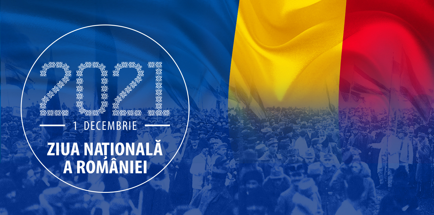 1 Decembrie 2021 – Ziua Națională a României, 103 ani de la Marea Unire
